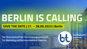 Branchentreff Versicherung Marketing & Kommunikation: Zukunft gestalten - Chancen erkennen - 27.-28.09.23 in Berlin 