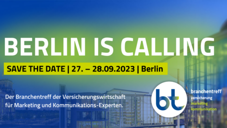 Branchentreff Versicherung Marketing & Kommunikation: Zukunft gestalten - Chancen erkennen - 27.-28.09.23 in Berlin 