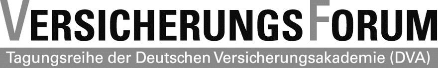 Versicherungsforum Weiterbildung Versicherungsrecht Versicherungsforum Tagungsreihe der Deutschen Versicherungsakademie DVA zu Themen aus dem Versicherungsrecht