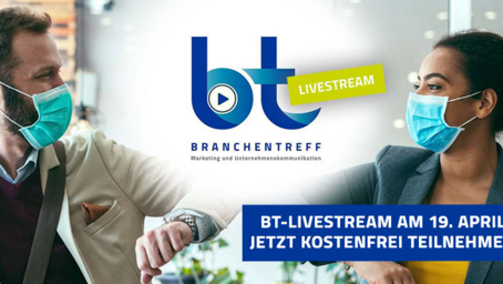 Branchentreff Marketing: Kostenfreier BT-Livestream erstmalig am 19. April