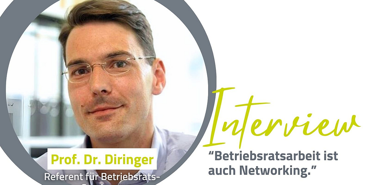 „Betriebsratsarbeit ist auch Networking“