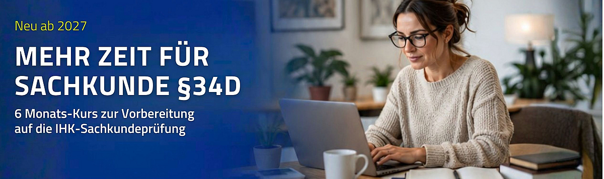 IHK-Sachkunde § 34d online: 3 oder 6 Monate – welche Variante passt zu mir?
