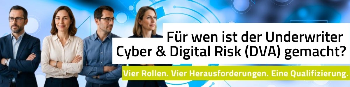 Für wen ist der Underwriter Cyber & Digital Risk (DVA) gemacht?