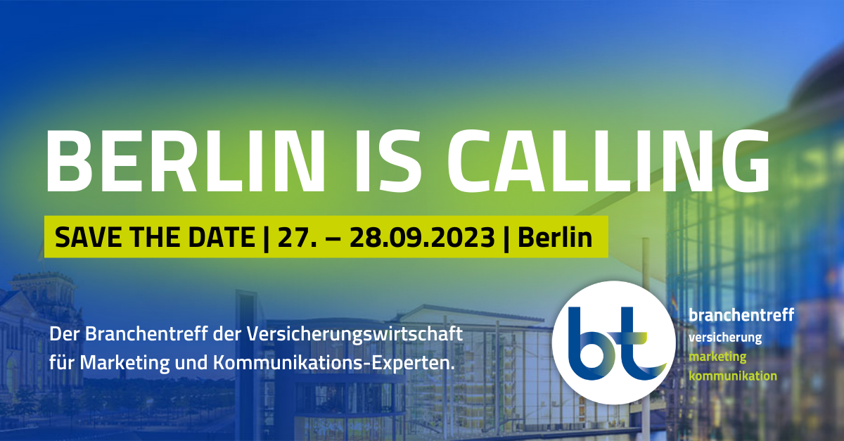 Branchentreff Versicherung Marketing & Kommunikation: Zukunft gestalten - Chancen erkennen - 27.-28.09.23 in Berlin 
