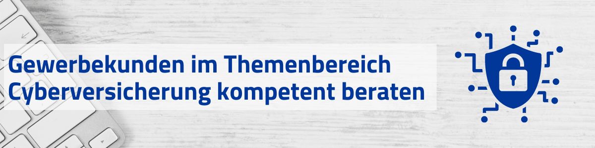 Experte Cyberversicherung (DVA): Gewerbekunden kompetent beraten und überzeugen